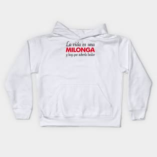 La Vida es una Milonga Kids Hoodie